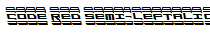 Code Red Semi-Leftalic